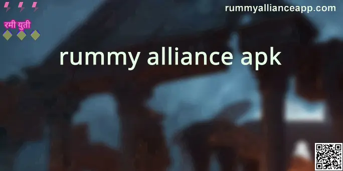 Rummy Alliance APK Logo – Download and Withdrawal Solutions 2025
